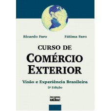 Curso De Comércio Exterior: Visão E Experiência Brasileira