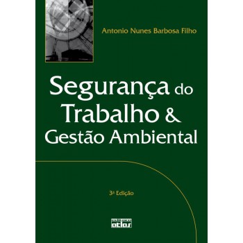 Segurança Do Trabalho E Gestão Ambiental