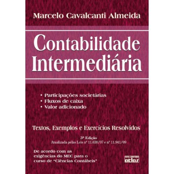 Contabilidade Intermediária: Textos, Exemplos E Exercícios Resolvidos