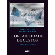 Contabilidade De Custos (Livro De Exercícios)