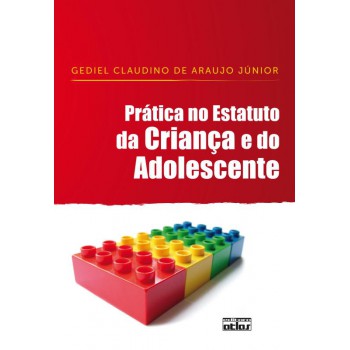 Prática No Estatuto Da Criança E Do Adolescente