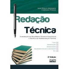 Redação Técnica: Elaboração De Relatórios Técnico-Científicos E Técnica De Normalização Textual