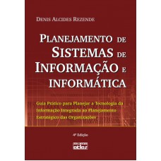 Planejamento De Sistemas De Informação E Informática: Guia Prático