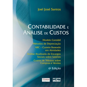 Contabilidade E Análise De Custos: Métodos De Depreciação, Abc E Encargos Sociais Sobre Salários