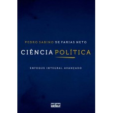 Ciência Política: Enfoque Integral Avançado