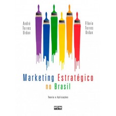 Marketing Estratégico No Brasil: Teoria E Aplicações