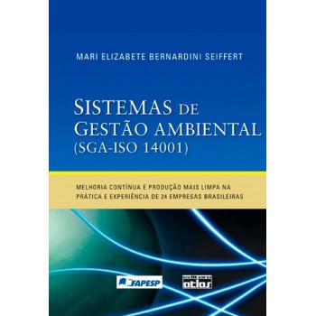 Sistemas De Gestão Ambiental (Sga-Iso 14001): Prática E Experiências De 24 Empresas