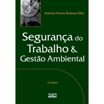 Segurança Do Trabalho E Gestão Ambiental