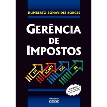 Gerência De Impostos: Ipi, Icms, Iss E Ir