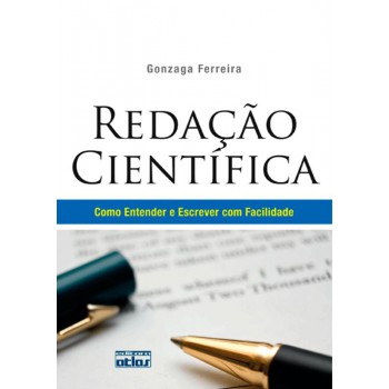 Redação Científica: Como Entender E Escrever Com Facilidade