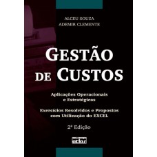 Gestão De Custos: Exercícios Resolvidos E Propostos Com Utilização Do Excel