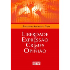 Liberdade De Expressão E Crimes De Opinião