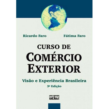 Curso De Comércio Exterior: Visão E Experiência Brasileira