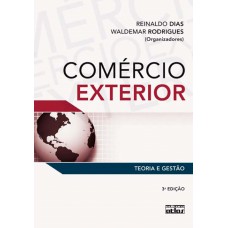 Comércio Exterior: Teoria E Gestão