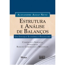 Estrutura E Análise De Balanços: Um Enfoque Econômico-Financeiro (Livro-Texto)