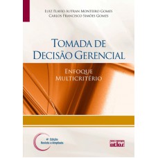 Tomada De Decisão Gerencial: Enfoque Multicritério