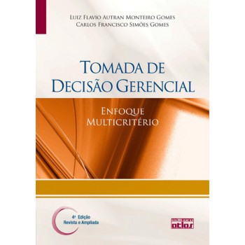 Tomada De Decisão Gerencial: Enfoque Multicritério