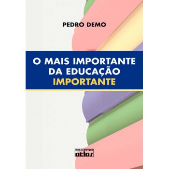 O Mais Importante Da Educação Importante