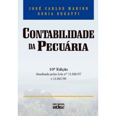 Contabilidade Da Pecuária: Atualizada Pelas Leis 11.638/07 E 11.941/09