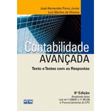 Contabilidade Avançada: Texto E Testes Com As Respostas