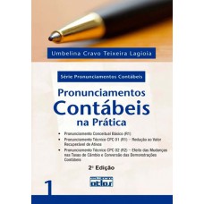 Pronunciamentos Contábeis Na Prática: Cpc01 E Cpc02 - Vol.1