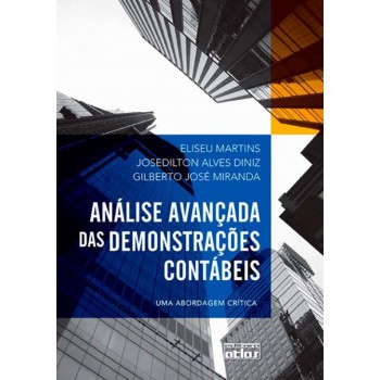 Análise Avançada Das Demonstrações Contábeis: Uma Abordagem Crítica