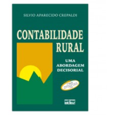 Contabilidade Rural: Uma Abordagem Decisorial