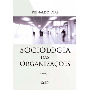 Sociologia Das Organizações