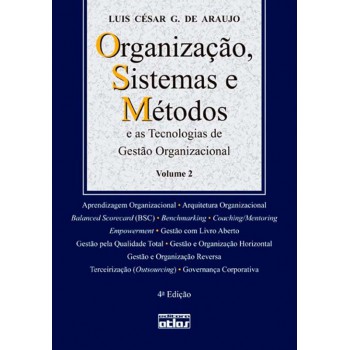 Organização, Sistemas E Métodos E As Tecnologias De Gestão Organizacional - V. 2