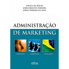 Administração De Marketing: Conceitos, Estratégias E Aplicações