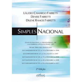 Simples Nacional: Estatuto Nacional Das Microempresas - Me E Das Empresas De Pequeno Porte - Epp