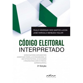 Código Eleitoral Interpretado: Normas Eleitorais Complementares