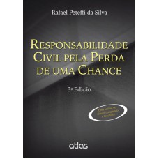 Responsabilidade Civil Pela Perda De Uma Chance