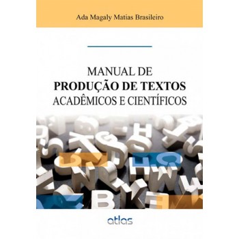 Manual De Produção De Textos Acadêmicos E Científicos