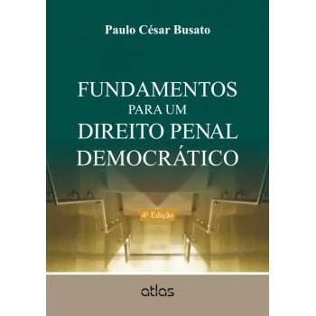 Fundamentos Para Um Direito Penal Democrático