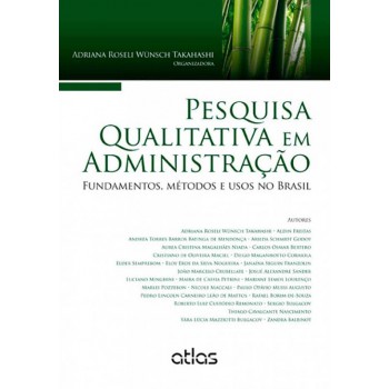 Pesquisa Qualitativa Em Administração: Fundamentos, Métodos E Usos No Brasil