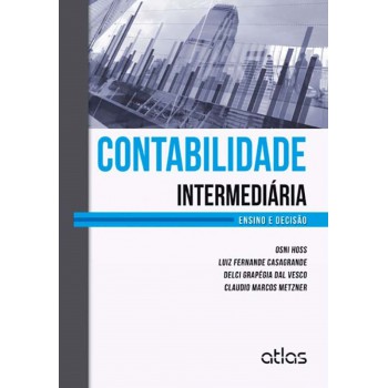 Contabilidade intermediária : ensino e decisão