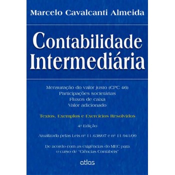 Contabilidade Intermediária: Textos, Exemplos E Exercícios Resolvidos