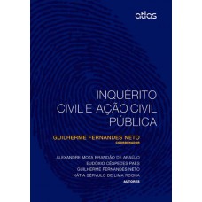 Inquérito Civil E Ação Civil Pública