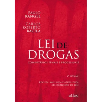 Lei De Drogas: Comentários Penais E Processuais