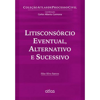 Litisconsórcio Eventual, Alternativo E Sucessivo