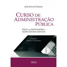 Curso De Administração Pública: Foco Nas Instituições E Ações Governamentais