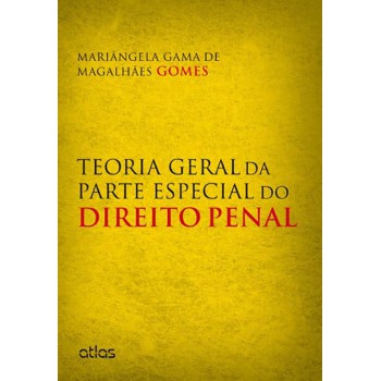 Teoria Geral Da Parte Especial Do Direito Penal