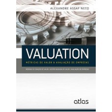 Valuation: Métricas De Valor & Avaliação De Empresas