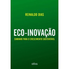 Eco-inovação: Caminho Para O Crescimento Sustentável