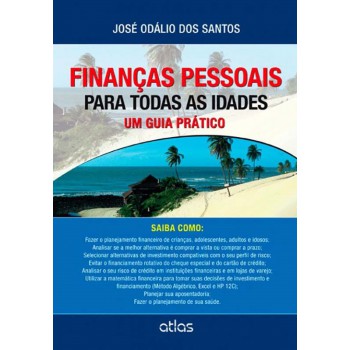 Finanças Pessoais Para Todas As Idades: Um Guia Prático