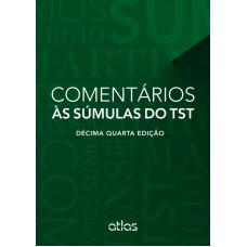 Comentários Às Súmulas Do Tst