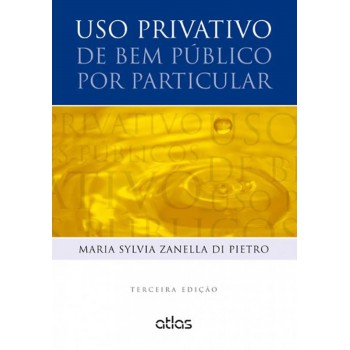 Uso Privativo De Bem Público Por Particular