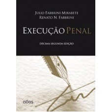 Execução Penal: Comentários À Lei Nº 7.210, De 11-7-1984