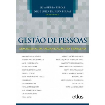 Gestão De Pessoas: Armadilhas Da Organização Do Trabalho